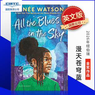 预售 漫天苍穹蓝 2026年纽伯瑞金奖作品 All the Blues in the Sky 英文原版 Renee Watson 儿童青少读物 2026 Newbery Medal