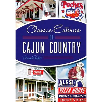 预订 Classic Eateries of Cajun Country: 9781626198081