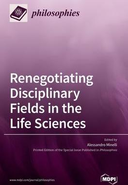 [预订]Renegotiating Disciplinary Fields in the Life Sciences 9783036501246