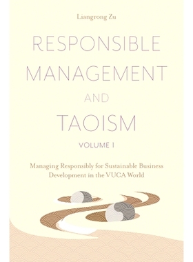 预订 Responsible Management and Taoism, Volume 1: Managing Responsibly for Sustainable Business Development in the VUCA