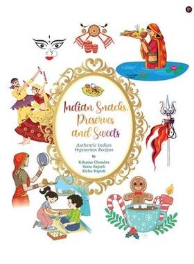 [预订]Indian Snacks, Preserves and Sweets: Authentic Indian Vegetarian recipes 9781637455401