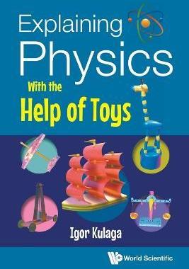 [预订]Explaining Physics With the Help of Toys 9789811288524