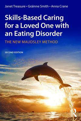 【预订】Skills-based Caring for a Loved One with an Eating Disorder