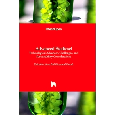预订 Advanced Biodiesel - Technological Advances, Challenges, and Sustainability Considerations 高级生物柴油 - 技术进步