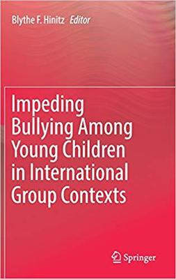 【预售】Impeding Bullying Among Young Children in International Group Contexts