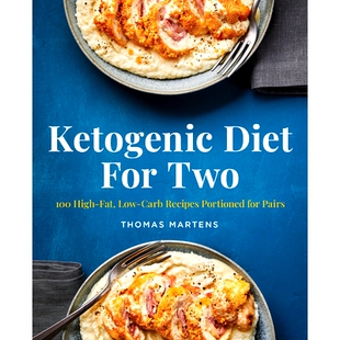 预订 Ketogenic Diet for Two: 100 High-Fat, Low-Carb Recipes Portioned for Pairs