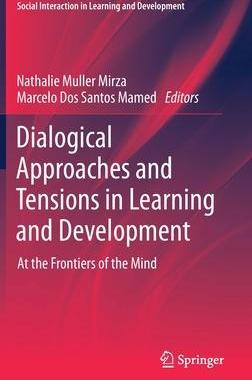 [预订]Dialogical Approaches and Tensions in Learning and Development 9783030842253