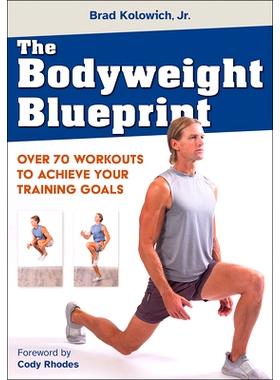 预订 Bodyweight Blueprint: Over 70 Workouts to Achieve Your Training Goals 體重藍圖: 9781718234277
