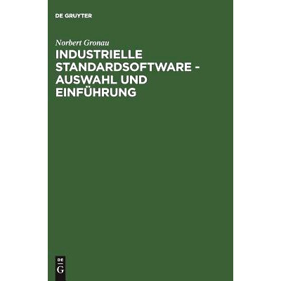 预订 Industrielle Standardsoftware – Auswahl und Einführung: 9783486256932
