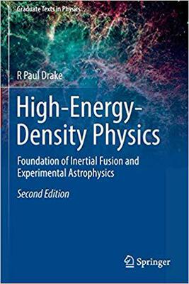 【预售】High-Energy-Density Physics: Foundation of Inertial Fusion and Experimental Astrophysics