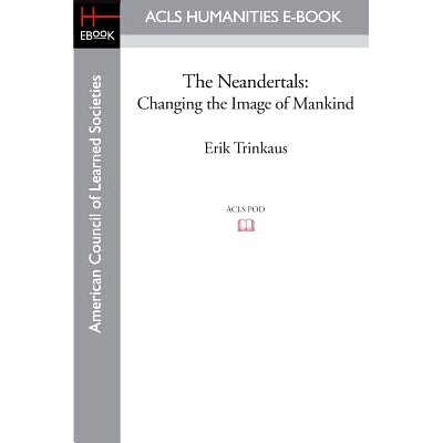 预订 The Neandertals: Changing the Image of Mankind: 9781597405904
