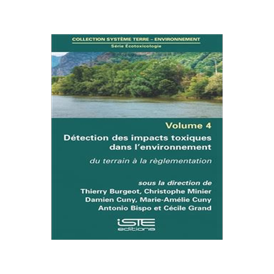 [预订]Détection des impacts toxiques dans l’environnement : du terrain à la réglementation 9781784054687