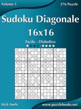 [预订]Sudoku Diagonale 16x16 - Da Facile a Diabolico - Volume 5 - 276 Puzzle 9781511514088