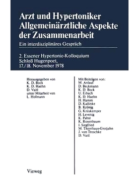 预订 Arzt und Hypertoniker Allgemeinärztliche Aspekte der Zusammenarbeit: Ein interdisziplinäres Gespräch. 2. Essener