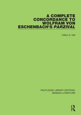 【预订】A Complete Concordance to Wolfram von Eschenbach’s Parzival