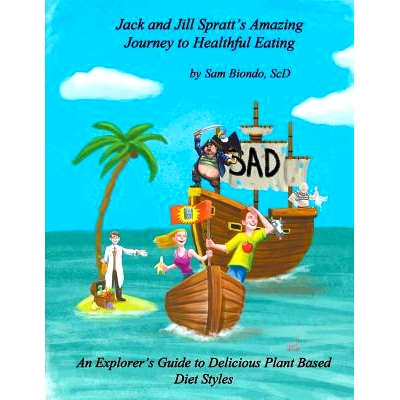 预订 Jack and Jill Spratt’s Amazing Journey to Healthful Eating: An Explorer’s Guide to Delicious Plant Based Diet Sty