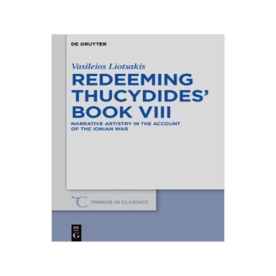 [预订]Redeeming Thucydides’ Book VIII 9783110532074