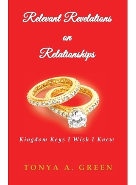 预订 Relevant Revelations on Relationships: Kingdom Keys I Wish I Knew: 9798758532102