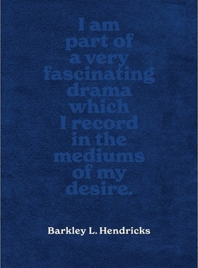 预订 Barkley L. Hendricks: Piles of Inspiration Everywhere: 9783777446028