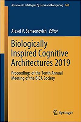 【预售】Biologically Inspired Cognitive Architectures 2019