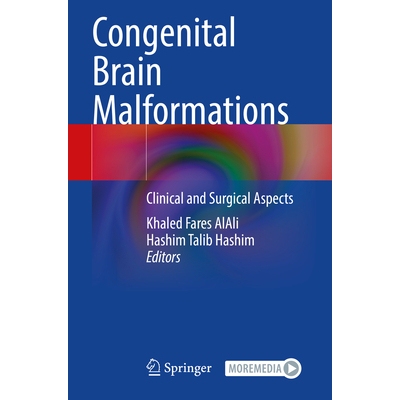 预订 Congenital Brain Malformations Clinical and Surgical Aspects 先天性脑畸形：临床和外科方面 9783031586323