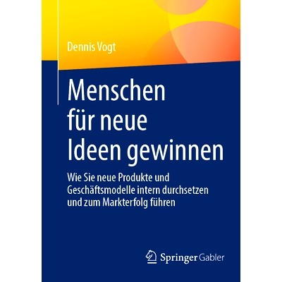 预订 Menschen für neue Ideen gewinnen: 9783658423025