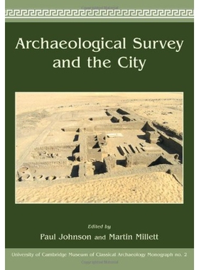 预订 Archaeological Survey and the City 考古调查与城市（丛书）: 9781842175095