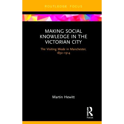 The Visiting Mode in Manchester, 1832-19