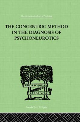 【预订】The Concentric Method In The Diagnosis Of Psychoneurotics