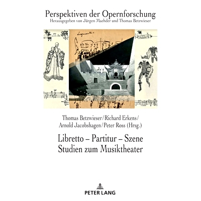 预订 Libretto – Partitur – Szene. Studien zum Musiktheater: Festschrift für Jürgen Maehder zum 70. Geburtstag: 97836
