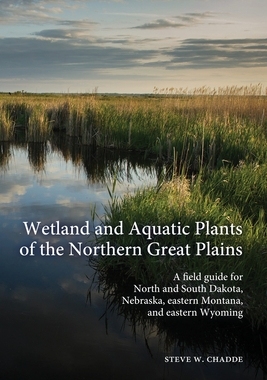【预订】Wetland and Aquatic Plants of the Northern Great Plains: A field guide for North and South Dakota, Nebrask...