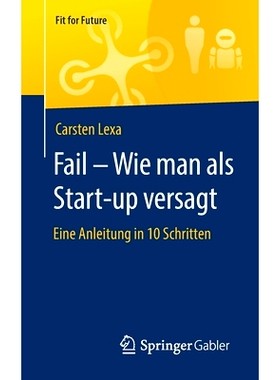 预订 Fail - Wie man als Start-up versagt: Eine Anleitung in 10 Schritten: 9783658298067