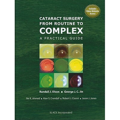 预订 Cataract Surgery from Routine to Complex A Practical Guide 从常规到复杂的白内障手术:实用指南 9781556429477