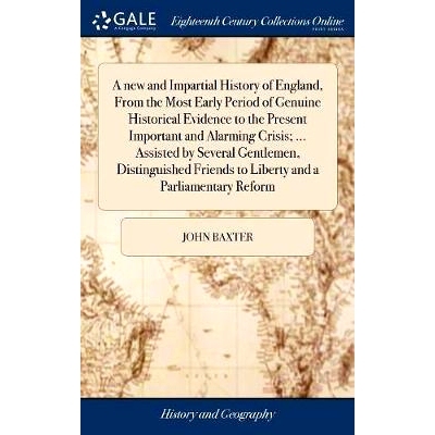 预订 A new and Impartial History of England, From the Most Early Period of Genuine Historical Evidence to the Present Im