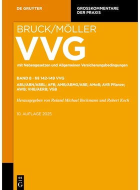预订 Sachversicherung: §§ 142-149 VVG; ABE; ABMG; ABU/ABN/ABBL; AERB; AFB; AMB; AMoB; AVB Pflanze/AHagB;AWB; VGB; VHB