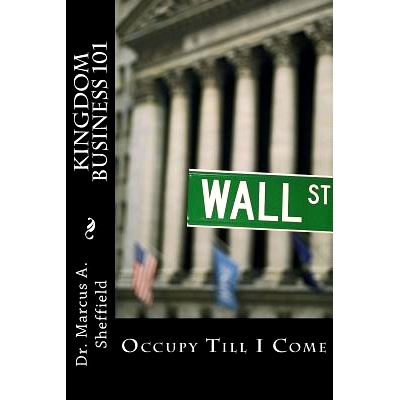 预订 Kingdom Business 101: Occupy Till I Come: 9781484027196