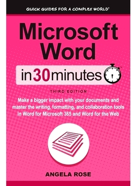 预订 Microsoft Word In 30 Minutes: Make a bigger impact with your documents and master the writing, formatting, and coll