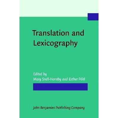 预订 Translation and Lexicography. Papers read at the Euralex Colloquium held at Innsbruck 2–5 July 1987.: 978902722063