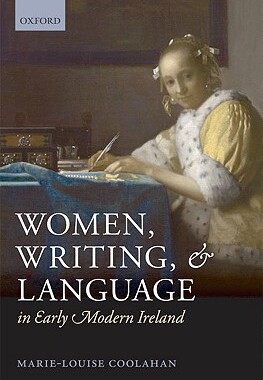 【预订】Women, Writing, and Language in Early Modern Ireland