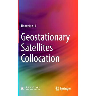 预订 Geostationary Satellites Collocation 地球同步*搭配: 9783642407987