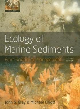 预订 Ecology of Marine Sediments: From Science to Management海洋沉积物的生态系统科学记管理: 9780198569022