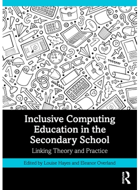 预订 Inclusive Computing Education in the Secondary School: Linking Theory and Practice: 9781032045405