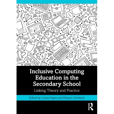 预订 Inclusive Computing Education in the Secondary School: Linking Theory and Practice: 9781032045405