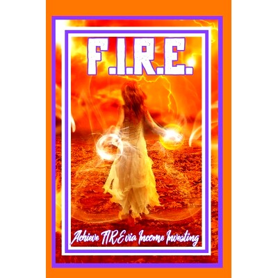 预订 Achieve F.I.R.E. via Income Investing: Create A Paycheck Today: 9798375601953