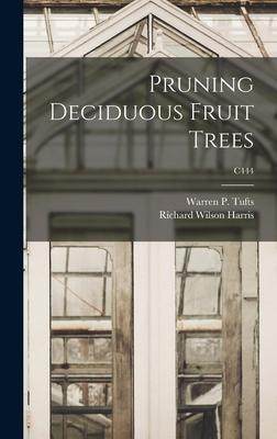 [预订]Pruning Deciduous Fruit Trees; C444 9781013721571