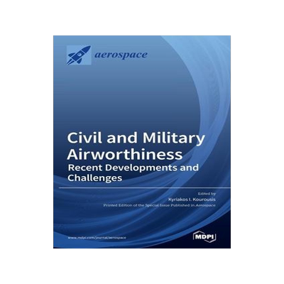 [预订]Civil and Military Airworthiness: Recent Developments and Challenges 9783039289158