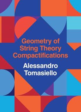 [预订]Geometry of String Theory Compactifications 9781108473736