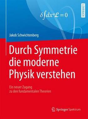 预订 Durch Symmetrie die moderne Physik verstehen
