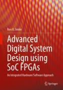 【预订】Advanced Digital System Design using SoC FPGAs 9783031154157