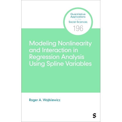 预订 Modeling Nonlinearity and Interaction in Regression Analysis Using Spline Variables 使用样条变量对回归分析中的非线